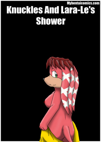 Knuckles And Lara-Le's Shower